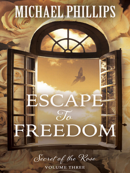 Title details for Escape to Freedom by Michael Phillips - Available